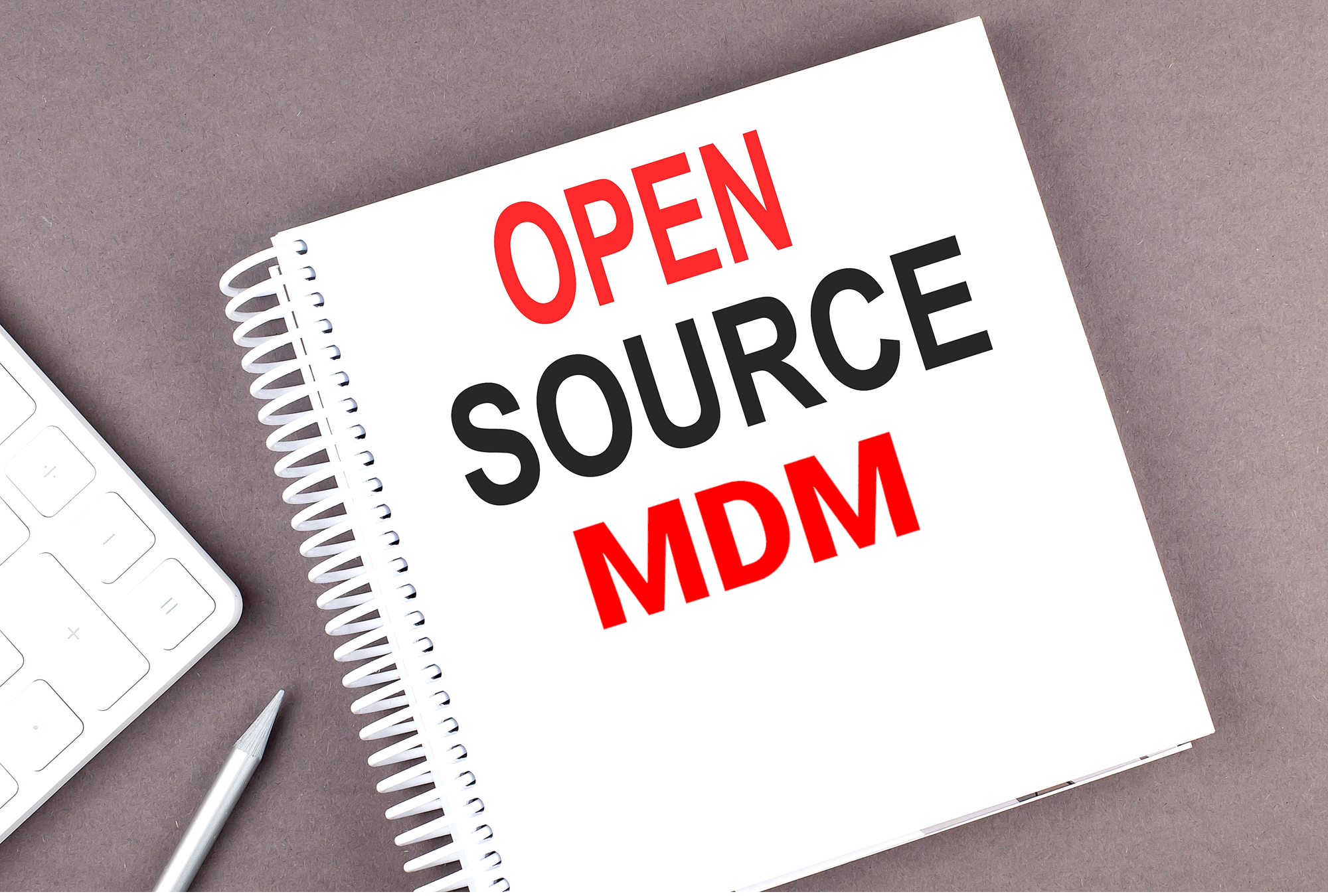 Open-Source MDM: Benefits and Top Solutions